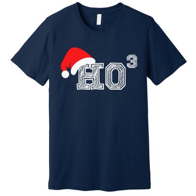 Ho Ho Ho X 3 Third Power Funny Christmas Holiday Humor Premium T-Shirt