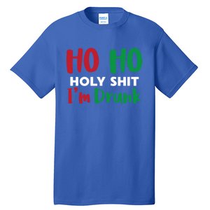 Ho Ho Ho Holy Im Drunk Funny Christmas Ing Attire Cool Gift Tall T-Shirt