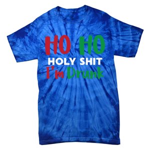 Ho Ho Ho Holy Im Drunk Funny Christmas Ing Attire Cool Gift Tie-Dye T-Shirt