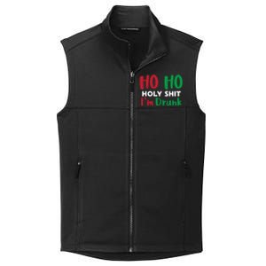 Ho Ho Ho Holy Im Drunk Funny Christmas Ing Attire Cool Gift Collective Smooth Fleece Vest