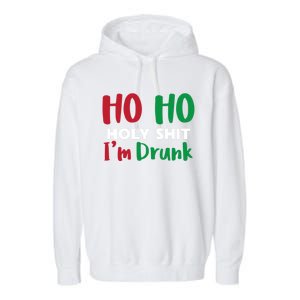 Ho Ho Ho Holy Im Drunk Funny Christmas Ing Attire Cool Gift Garment-Dyed Fleece Hoodie