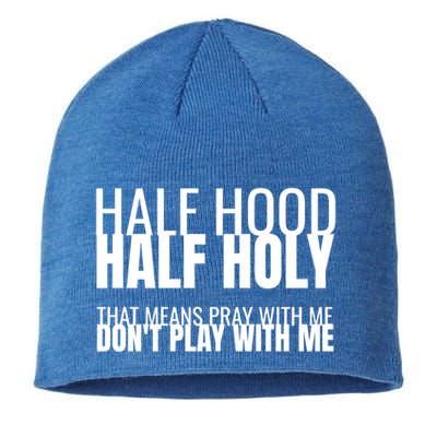 Half Hood Half Holy Gift Sustainable Beanie
