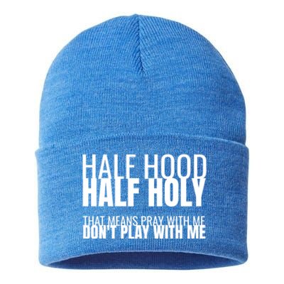 Half Hood Half Holy Gift Sustainable Knit Beanie