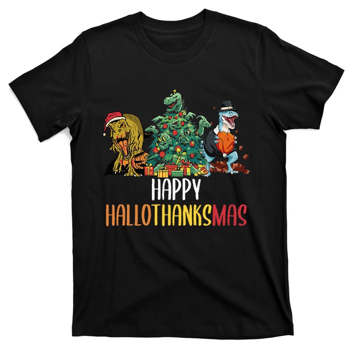 Happy Hallothanksmas Halloween Thanksgiving Christmas T Rex T-Shirt