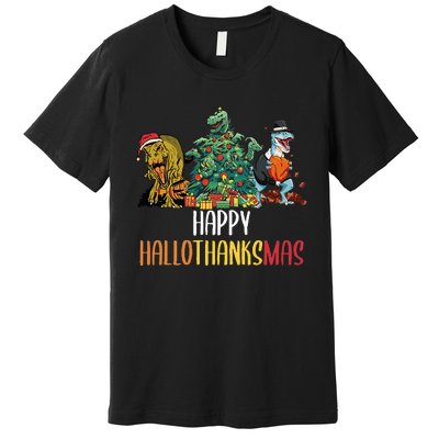 Happy Hallothanksmas Halloween Thanksgiving Christmas T Rex Premium T-Shirt