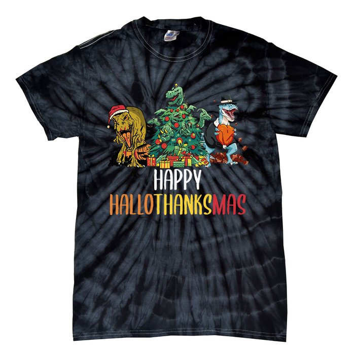 Happy Hallothanksmas Halloween Thanksgiving Christmas T Rex Tie-Dye T-Shirt