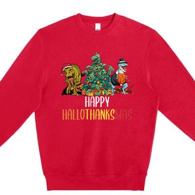 Happy Hallothanksmas Halloween Thanksgiving Christmas T Rex Premium Crewneck Sweatshirt