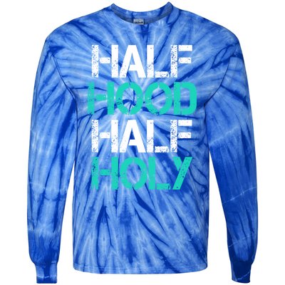 Half Hood Half Holy Cute Gift Tie-Dye Long Sleeve Shirt