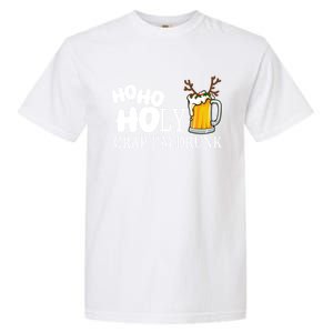 Ho Ho Holy Crap IM Drunk Day Ing Great Gift Beer Clothes Gift Garment-Dyed Heavyweight T-Shirt