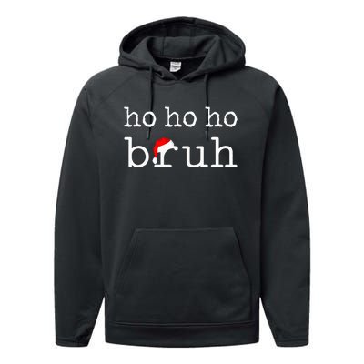 Ho Ho Ho Bruh Funny Christmas Holiday Santa Hat Xmas Pj Teen Performance Fleece Hoodie