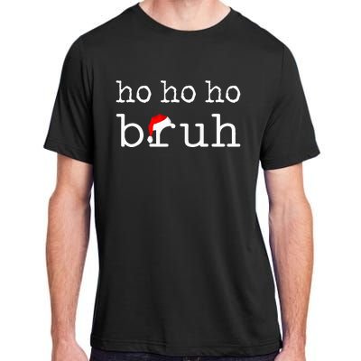 Ho Ho Ho Bruh Funny Christmas Holiday Santa Hat Xmas Pj Teen Adult ChromaSoft Performance T-Shirt