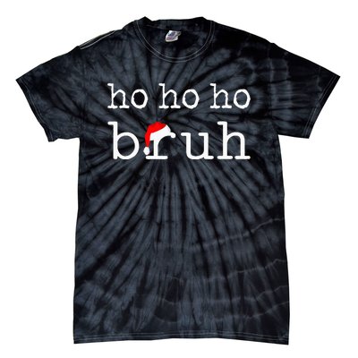 Ho Ho Ho Bruh Funny Christmas Holiday Santa Hat Xmas Pj Teen Tie-Dye T-Shirt