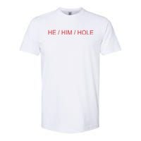 He/ Him/ Hole Softstyle CVC T-Shirt