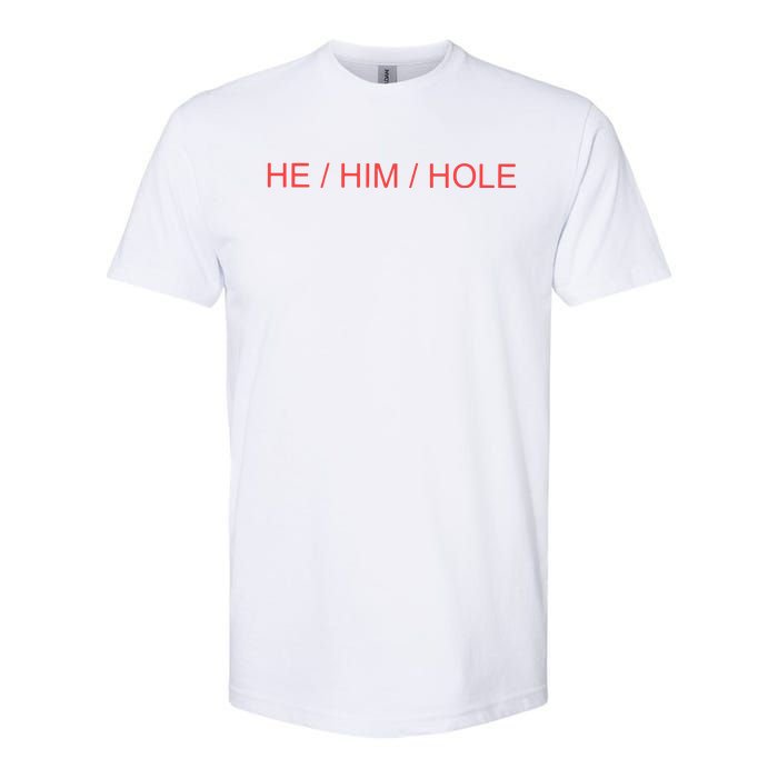 He/ Him/ Hole Softstyle CVC T-Shirt