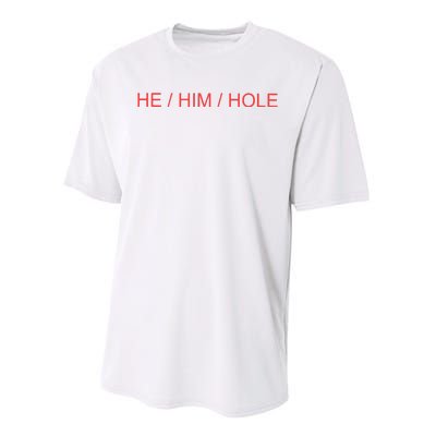 He/ Him/ Hole Performance Sprint T-Shirt