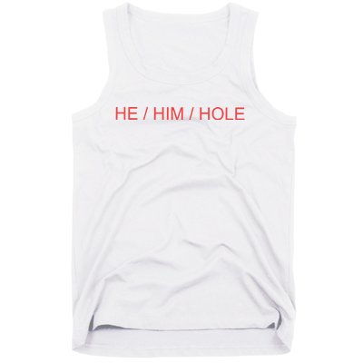 He/ Him/ Hole Tank Top