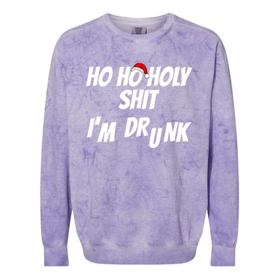 Ho Ho Holy Shit IM Drunk Adult Funny Christmas Gift Colorblast Crewneck Sweatshirt