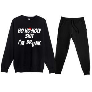 Ho Ho Holy Shit IM Drunk Adult Funny Christmas Gift Premium Crewneck Sweatsuit Set