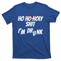 Ho Ho Holy Shit IM Drunk Adult Funny Christmas Gift T-Shirt