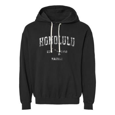 Honolulu Hawaii Hi Vintage Athletic Sports Design Garment-Dyed Fleece Hoodie