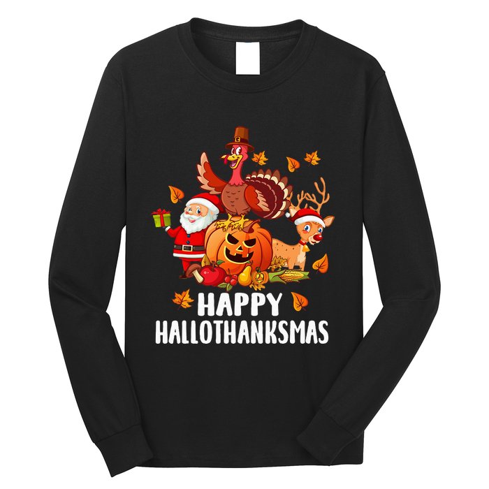 Happy Hallothanksmas Halloween Thanksgiving Christmas Day Long Sleeve Shirt