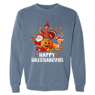 Happy Hallothanksmas Halloween Thanksgiving Christmas Day Garment-Dyed Sweatshirt