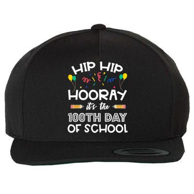 Hip Hip Hooray It's The 100th Day Of School Funny Gift Wool Snapback Cap