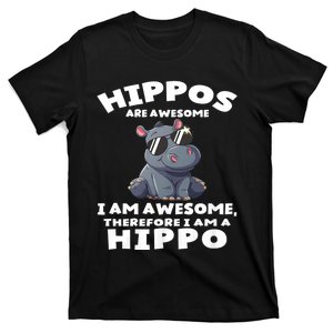 Hippo Hippopotamus Hippos Are Awesome Gifts T-Shirt