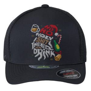 Ho Ho Holy Shit I Need A Beer Ugly Christmas Sweater Gift Flexfit Unipanel Trucker Cap