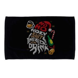 Ho Ho Holy Shit I Need A Beer Ugly Christmas Sweater Gift Microfiber Hand Towel