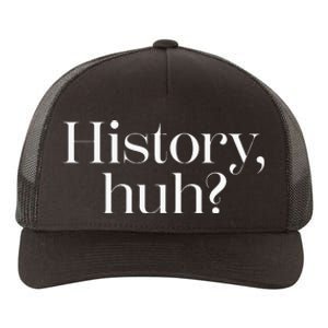 History Huh Yupoong Adult 5-Panel Trucker Hat