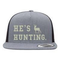 Hes Hunting Flat Bill Trucker Hat