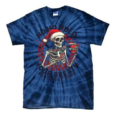 Ho Ho Hold Your Breath Radiology Tech Skeleton Tie-Dye T-Shirt