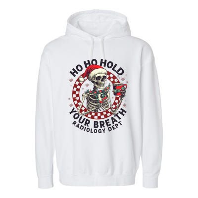 Ho Ho Hold Your Breath Radiology Tech Skeleton Garment-Dyed Fleece Hoodie