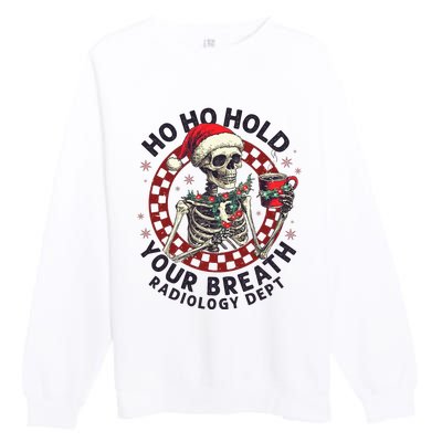 Ho Ho Hold Your Breath Radiology Tech Skeleton Premium Crewneck Sweatshirt