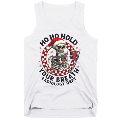 Ho Ho Hold Your Breath Radiology Tech Skeleton Tank Top