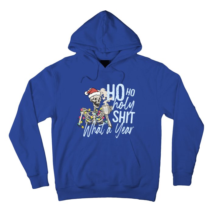 Ho Ho Holy Shit What A Year Gift Funny Christmas Skeleton Gift Hoodie