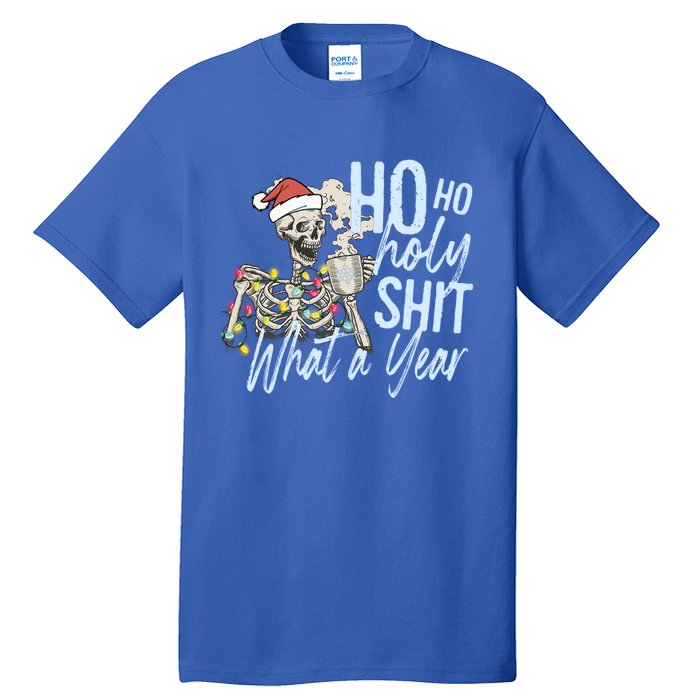 Ho Ho Holy Shit What A Year Gift Funny Christmas Skeleton Gift Tall T-Shirt