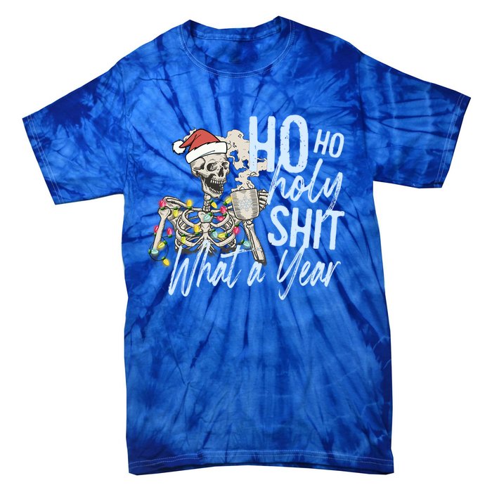 Ho Ho Holy Shit What A Year Gift Funny Christmas Skeleton Gift Tie-Dye T-Shirt