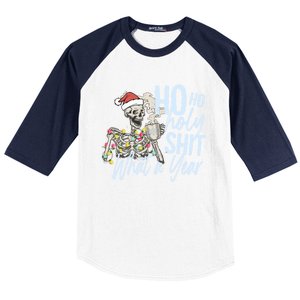 Ho Ho Holy Shit What A Year Gift Funny Christmas Skeleton Gift Baseball Sleeve Shirt