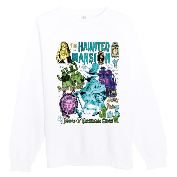 Hitchhiking House Haunted Ghosts Halloween Bewware Of Hitchhiking Ghosts Premium Crewneck Sweatshirt