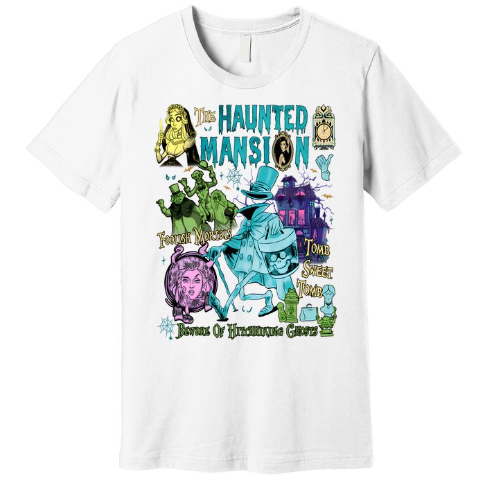 Hitchhiking House Haunted Ghosts Halloween Bewware Of Hitchhiking Ghosts Premium T-Shirt