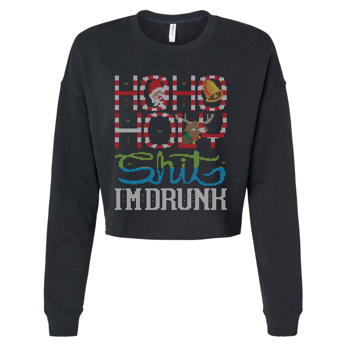 Ho Ho Holy Shit IM Drunk Santa Claus Ugly Christmas Sweater Meaningful Gift Cropped Pullover Crew