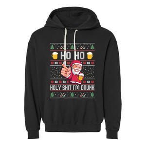 Ho Ho Holy Shit Im Drunk Ugly Christmas Sweater Gift Garment-Dyed Fleece Hoodie