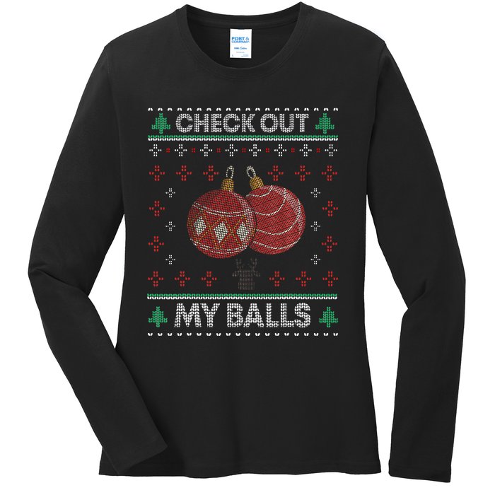 Hilarious Holiday Humor Christmas Check Out My Balls Ladies Long Sleeve Shirt