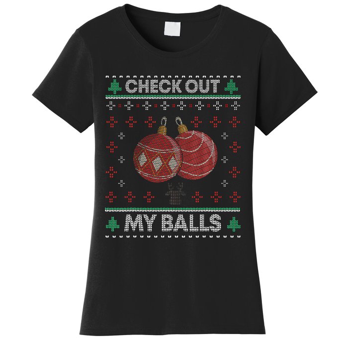 Hilarious Holiday Humor Christmas Check Out My Balls Women's T-Shirt