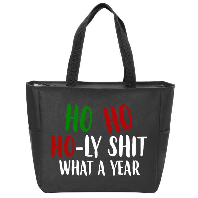 Ho Ho Holy Sh*t What A Year Funny Christmas Zip Tote Bag