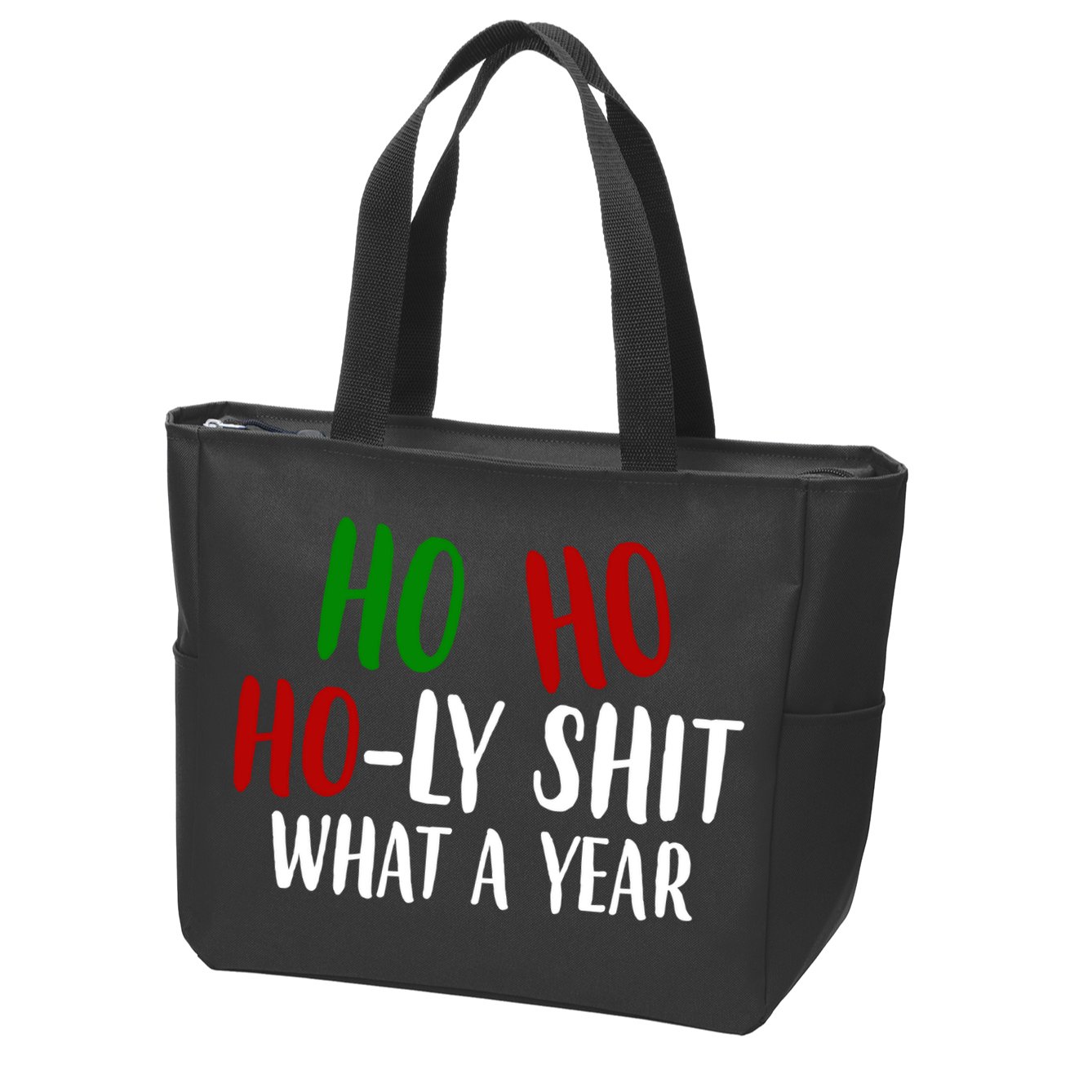 Ho Ho Holy Sh*t What A Year Funny Christmas Zip Tote Bag
