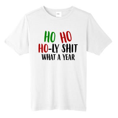 Ho Ho Holy Sh*t What A Year Funny Christmas Tall Fusion ChromaSoft Performance T-Shirt