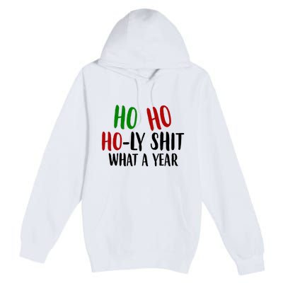 Ho Ho Holy Sh*t What A Year Funny Christmas Premium Pullover Hoodie